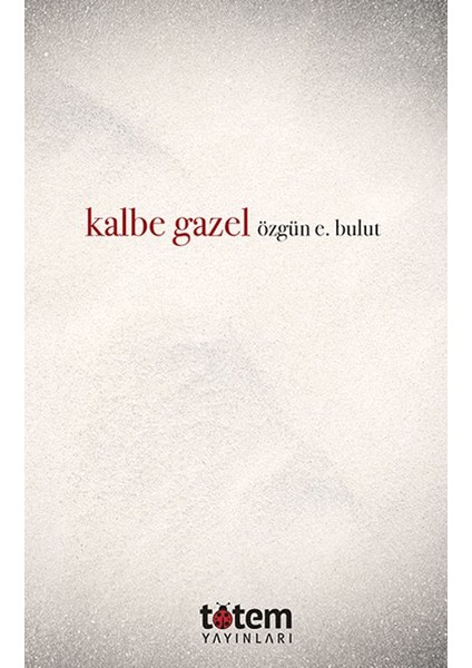 Kalbe Gazel