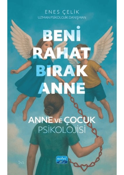 Beni Rahat Bırak Anne