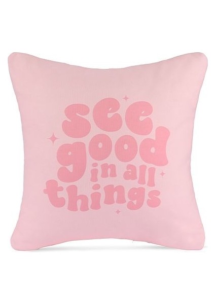 See Good Pozitif Mesajlı Pembe Yazı Kırlent Kılıfı – 43X43CM fiyatları