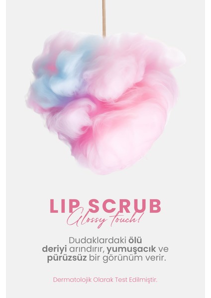 Glossy Touch Lip Scrub Cotton Candy Dudak Peelingi fiyatları