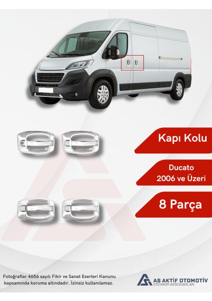 Fiat Ducato Van Kapı Kolu 8 Parça 2006 ve Üzeri Krom Paslanmaz Çelik modelleri