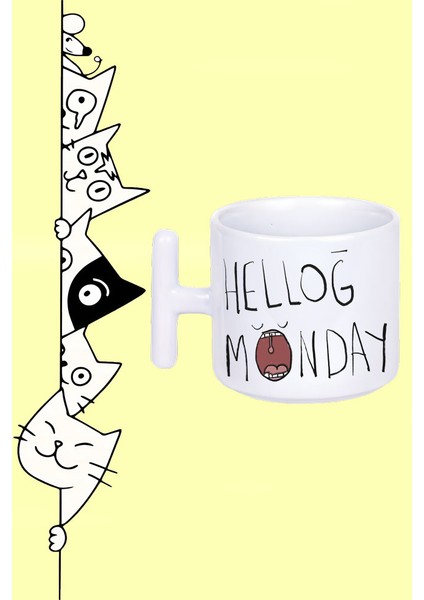 Helloğ Monday Merhaba Pazartesi Tasarım Baskılı Beyaz T Sap Kupa Bardak