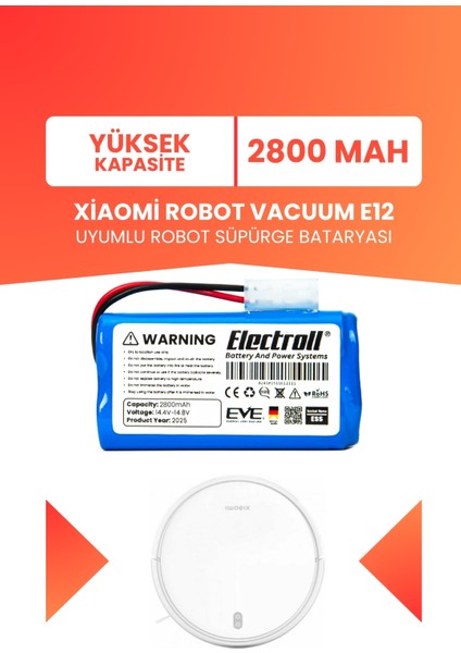 Xiaomi Robot Vacuum E12 Uyumlu Batarya (Yüksek Kapasite) 2800MAH Pil Robot Süpürge Bataryası