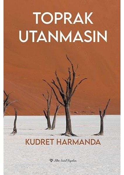 Toprak Utanmasın