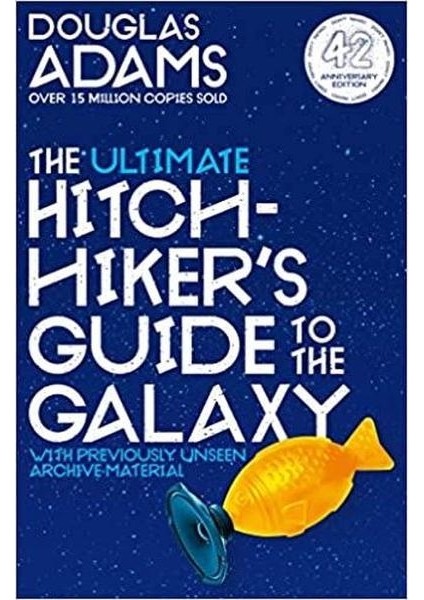 The Ultimate Hitchhiker's Guide To The Galaxy: The Complete Trilogy In Five Parts