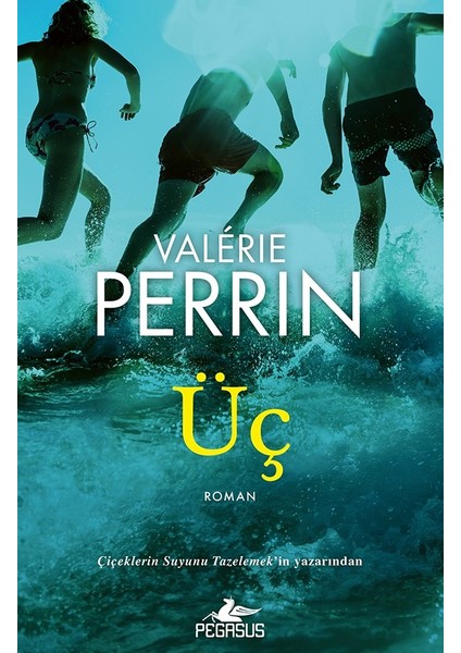 Üç - Valérie Perrin