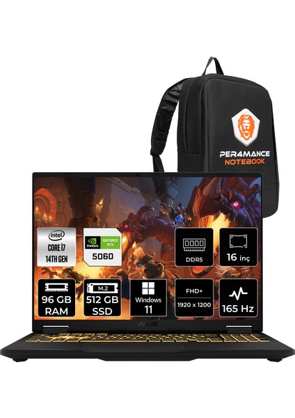 Tuf Gaming F16 Intel Core I7 14650HX 96GB 512GB SSD RTX5060/8GB 115W 16" Fhd+ 165Hz Windows 11 Pro Taşınabilir Bilgisayar & Per4 Çanta FX608JMRRV024P417