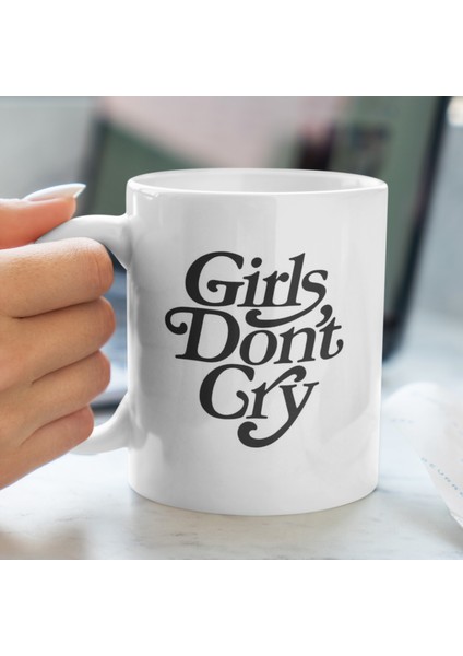 Kupa Bardak - Girls Don't Cry Desenli Kupa Bardak - Hediyelik Kupa Bardak