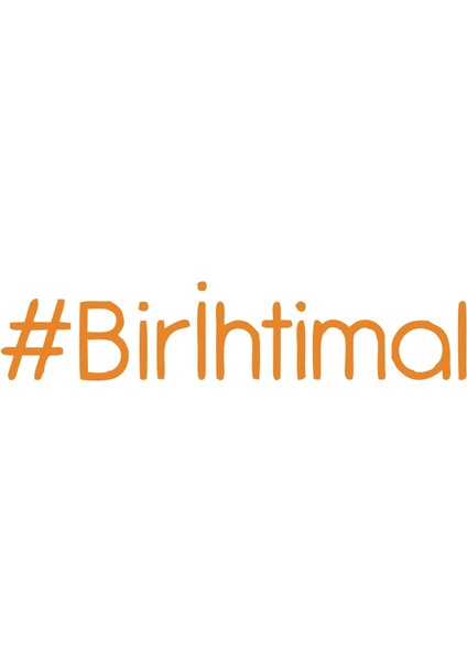 Bir Ihtimal Araba Sticker 17X17 cm Turuncu