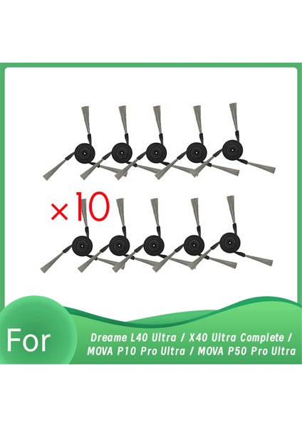 Dreame L40 Ultra / X40 Ultra Complete / Mova P10 Pro Ultra / Mova P50 Pro Ultra Robot Süpürge Için 10 Adet Yan Fırça (Yurt Dışından)