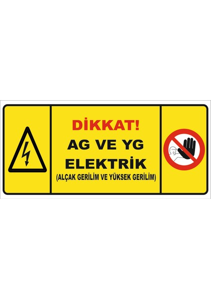 Dikkat Ag ve Yg (Alçak ve Yüksek Gerilim) Elektrik Levhası Vizyon Trafik