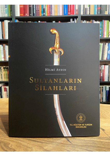 Sultanların Silahları ( Büyük Boy)