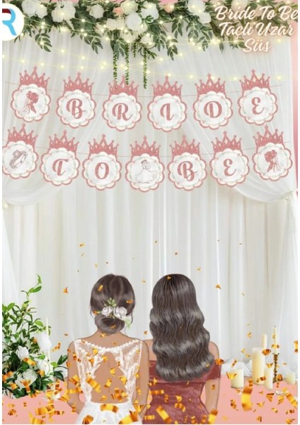 Bride To Be Taçlı Uzar Süs Kaligrafisi Rose
