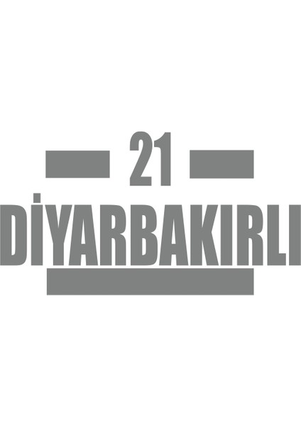 21 Diyarbakırlı Araba Sticker 17X17 cm Gri