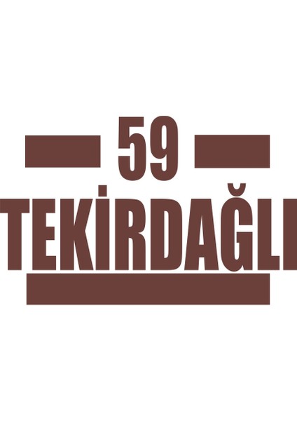 59 Tekirdağlı Araba Sticker 17X17 cm Kahverengi