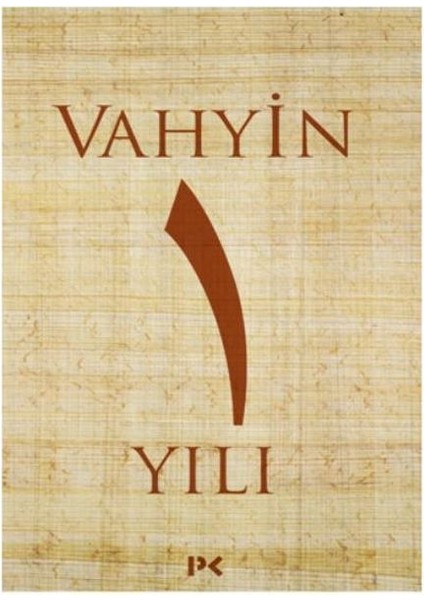 Vahyin 1 Yılı