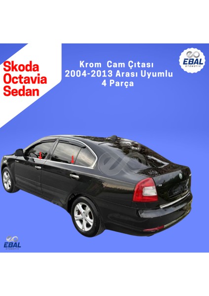 Skoda Octavia A5 Krom Cam Çıtası 4 Prç. 2004-2013 SEDAN P. Çelik