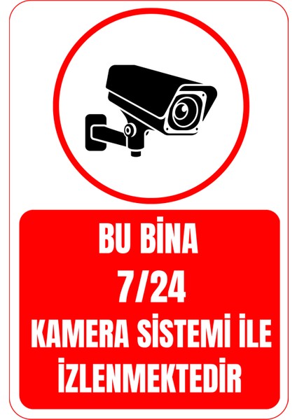 35 x 50 Bu Bina 7/24 Kamera Sistemi ile Izlenmektedir Folyo Baskı Sticker Uyarı Levhası