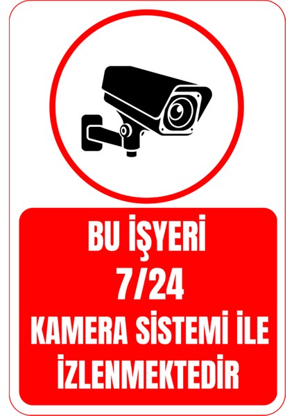 35 x 50 Bu Işyeri 7/24 Kamera Sistemi ile Izlenmektedir Folyo Baskı Sticker Uyarı Levhası