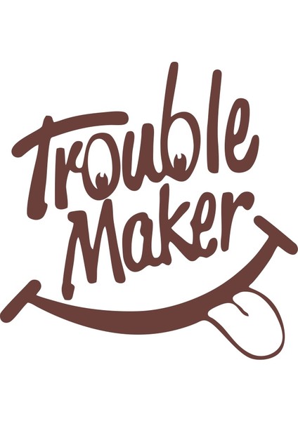 Trouble Maker Sticker 17X17 cm Kahverengi