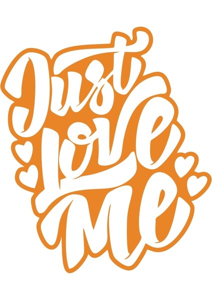 Just Love Me Sticker 17X17 cm Turuncu