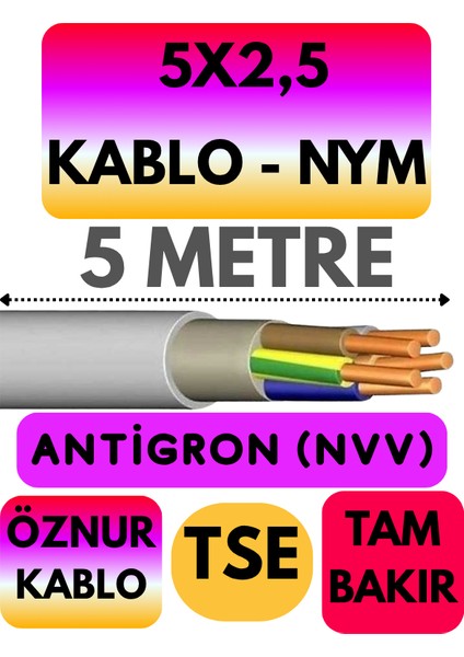 Öznur 5x2,5 Antigron (Nym) Kablo (Gri) Metre Seçenekli