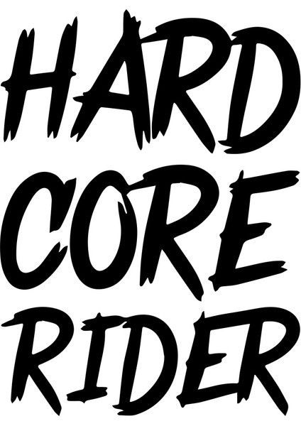Hard Core Rider Sticker 17X17 cm Siyah