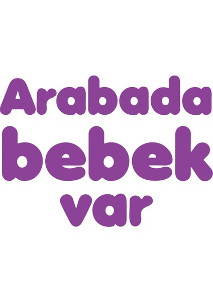 Arabada Bebek Var Sticker 17X17 cm Mor