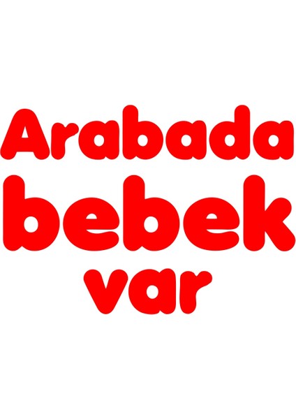 Arabada Bebek Var Sticker 17X17 cm Kırmızı