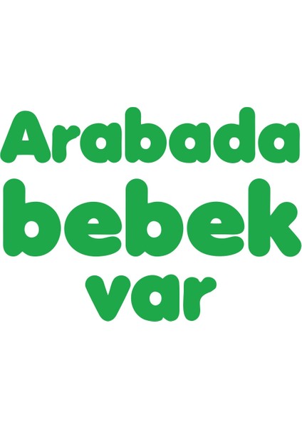Arabada Bebek Var Sticker 17X17 cm Yeşil