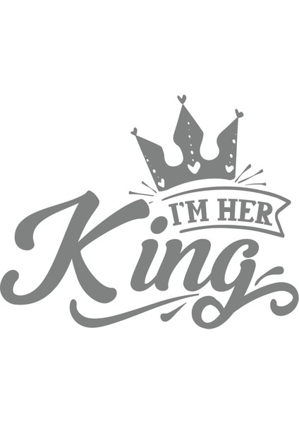 Im Her King Sticker 17X17 cm Gri