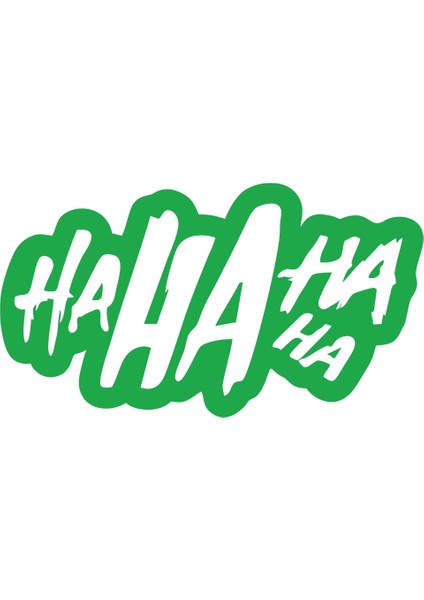 Ha Ha Ha Ha Sticker 17X17 cm Yeşil