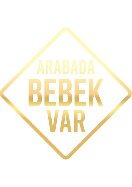 Arabada Bebek Var Sticker 17X17 cm Gold
