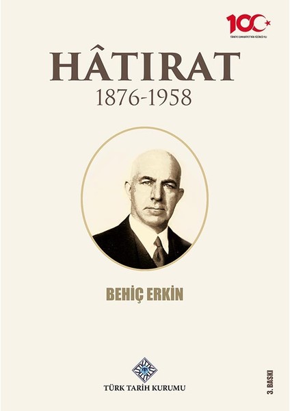Hâtırat 1876-1958-BEHIÇ Erkin-Yeni Baskı