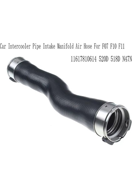 11617810614 Araba Ara Soğutucu Borusu Emme Manifoldu Hava Hortumu Bmw F07 F10 F11 520D 518D N47N (Yurt Dışından) fırsatları