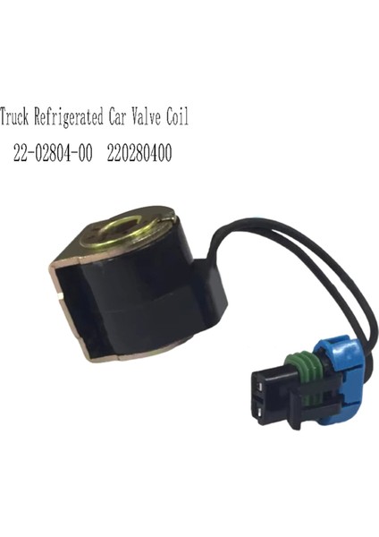 22-02804-00 Kamyon Soğutmalı Araba Vana Bobini Carrier Supra Kompresör 05K / 05G 220280400 (Yurt Dışından) indirimleri