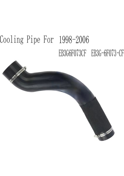 EB3G6F073CF Inter Cooler Çıkış Hava Hortumu Soğutma Borusu Ford Ranger 1998-2006 EB3G-6F073-CF (Yurt Dışından) fiyatları