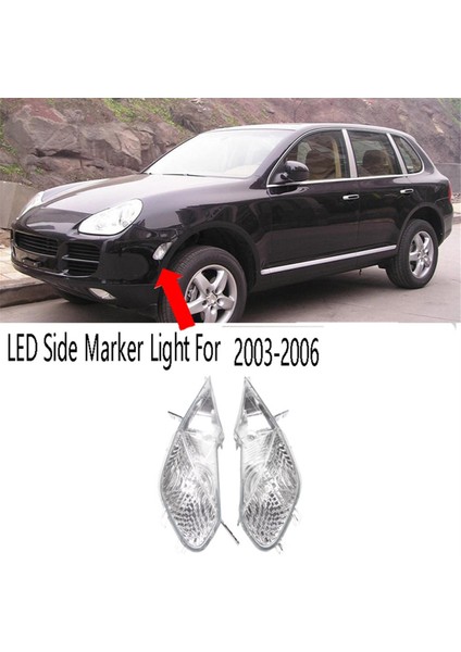 1 Çift LED Yan Işaret Lambası Porsche Cayenne 2003 2004 2005 2006 Stil Dönüş Sinyal Lambaları 95563103301 95563103401 (Yurt Dışından) modelleri