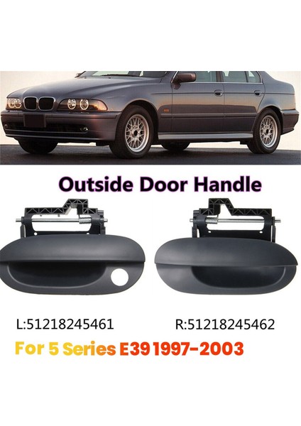 Çift Dış Kapı Açma Kolu 51218245461 51218245462 Bmw 5 Serisi E39 1997-2003 Dış Kapı Kolu Çekme Açacağı (Yurt Dışından) fiyatları