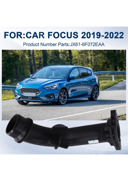 JX61-6F072EAA Ford Focus 2019-2022 Için Araba Turboşarj Hava Giriş Borusu Turboşarj Borusu (Yurt Dışından) fırsatları