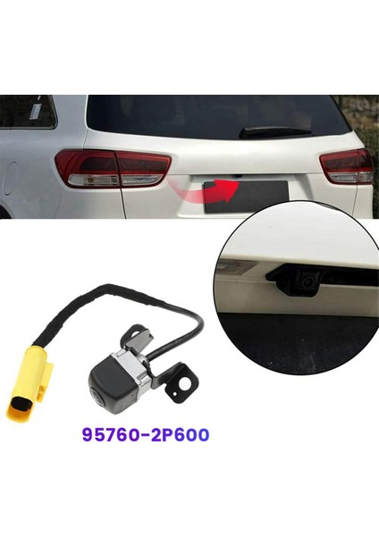 95760-2P600 Kıa Sorento 2014 2015 Yeni Arka Görüş Kamerası Geri Vites Kamerası Park Geri Vites Kamerası (Yurt Dışından) fiyatları