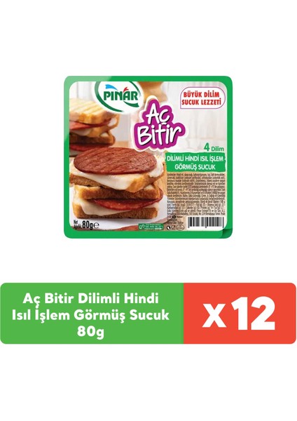 Aç Bitir Dilimli Hindi Isıl İşlem Görmüş Sucuk 80g x 12 Adet