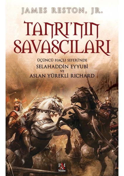 Tanrı'nın Savaşçıları Selahaddin Eyyubi Ve Kral Richard - James Reston fiyatları