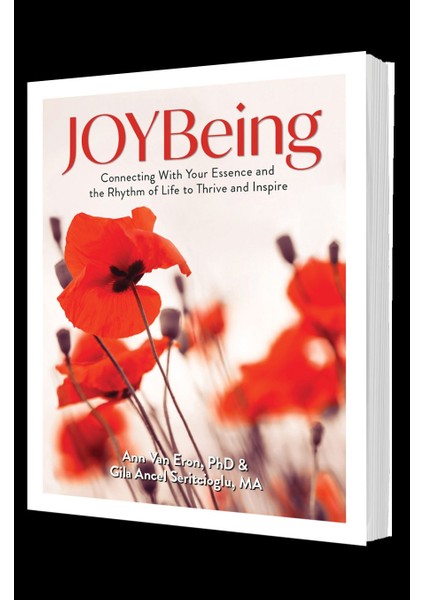 Joybeing : Connecting With Your Essence And Rhythm Of Life To Thrive And Inspire