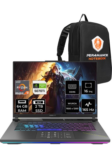 Rog Strix G16 Amd Ryzen 9 8940HX 64GB 2tb SSD RTX5070TI/12GB 140W 16" Fhd+ 165Hz Fdos Taşınabilir Bilgisayar & Per4 Çanta G614PRRV050P334