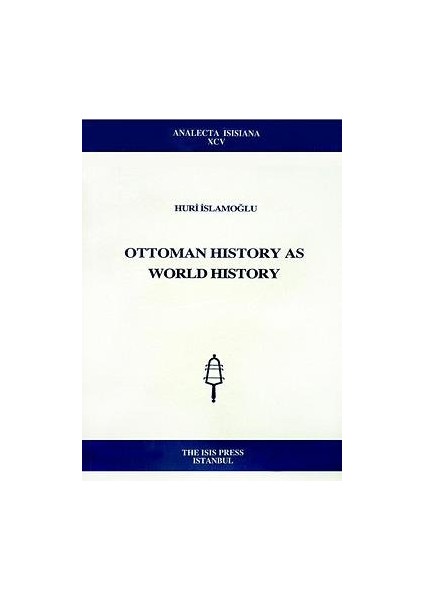 Ottoman History As World History