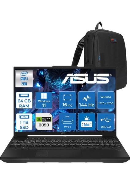 Tuf Gaming F16 FX607VJ Intel Core 5-210H 64GB 1tb SSD RTX3050 6gb 16 Inç Wuxga 144Hz IPS Windows 11 Home Gaming Notebook RL033H33 + Zetta Çanta