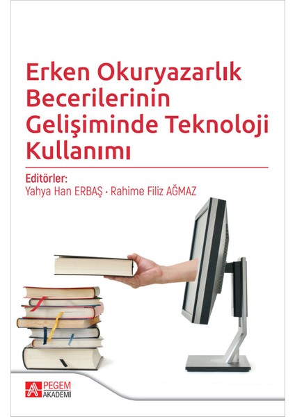 Erken Okuryazarlık Becerilerinin Gelişiminde Teknoloji Kullanımı