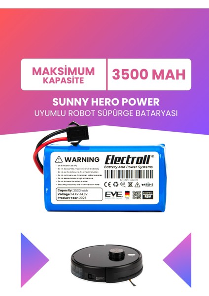Sunny Hero Power Uyumlu Batarya (Maksimum Kapasite) 3500MAH Robot Süpürge Bataryası
