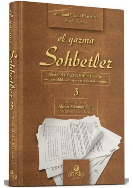 El Yazma Sohbetler 3. Cilt - Takriz Cübbeli Ahmet Hoca